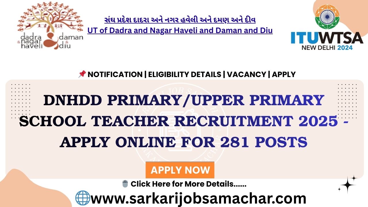 DNHDD Primary/Upper Primary School Teacher Recruitment 2025 - Apply Online for 281 Posts